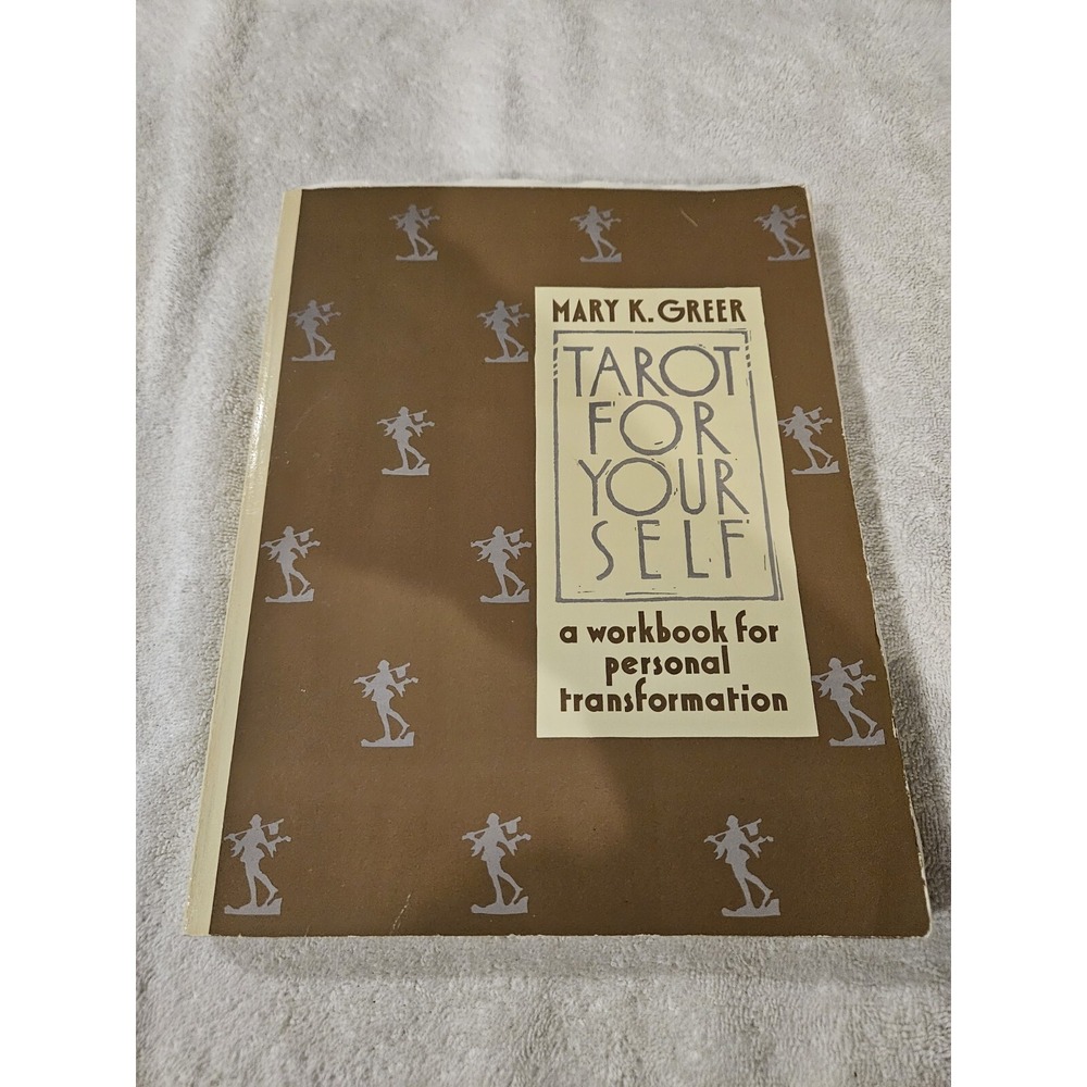 Tarot For Yourself: A Workbook For Personal Transformation Mary K. Greer 1st/1st